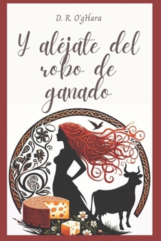 Paperback Y aléjate del robo de ganado [Spanish] Book