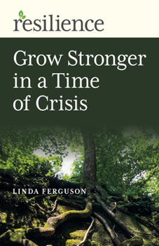 Paperback Grow Stronger in a Time of Crisis Book