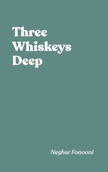 Paperback Three Whiskeys Deep Book