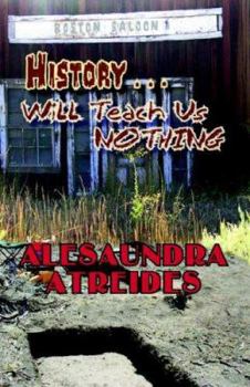 Paperback History Will Teach Us Nothing Book