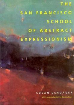 Hardcover The San Francisco School of Abstract Expressionism Book