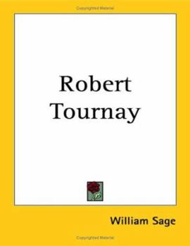 Robert Tournay; A Romance of the French Revolution