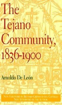 Paperback The Tejano Community, 1836-1900 Book