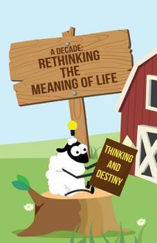 Paperback A Decade: Rethinking the Meaning of Life Book