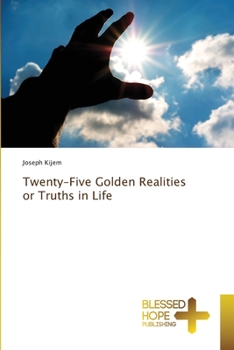 Paperback Twenty-Five Golden Realities or Truths in Life Book