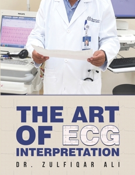 The Art of ECG Interpretation