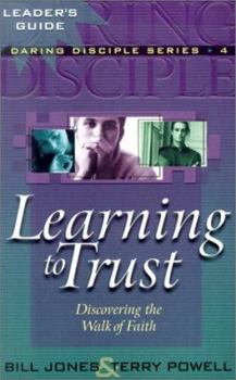 Paperback Learning to Trust (Daring Disciples) Book