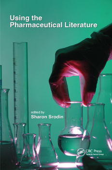 Paperback Using the Pharmaceutical Literature Book