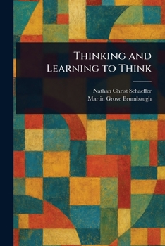 Paperback Thinking and Learning to Think Book