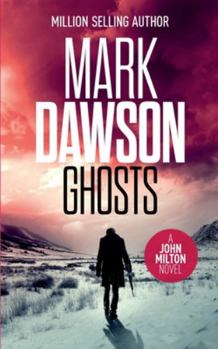 Ghosts - Book #4 of the John Milton
