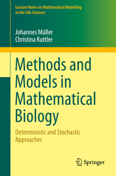 Paperback Methods and Models in Mathematical Biology: Deterministic and Stochastic Approaches Book