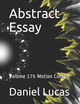 Abstract Essay: Volume 175 Motion Control