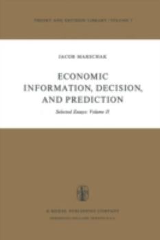 Paperback Economic Information, Decision, and Prediction: Selected Essays: Volume II Book