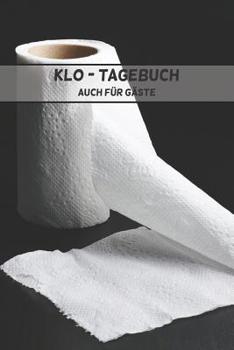 Paperback Klo Tagebuch: Auch F?r G?ste [German] Book