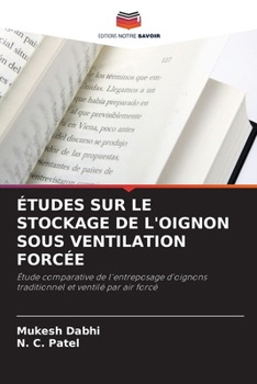Études Sur Le Stockage de l'Oignon Sous Ventilation Forcée