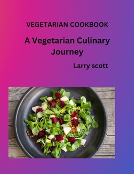 Paperback vegetarian cookbook: A Culinary Journey Book