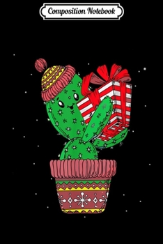 Composition Notebook: Cactus Christmas Tree Gift Santa Xmas Succulent Plant lover  Journal/Notebook Blank Lined Ruled 6x9 100 Pages