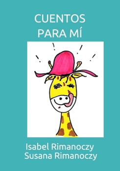 Paperback Cuentos para mi [Spanish] Book