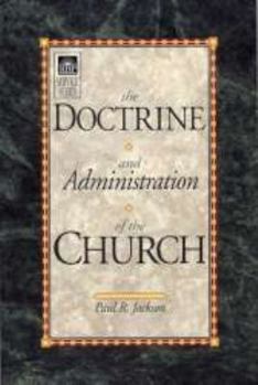 Paperback The Doctrine and Administration of the Church Book