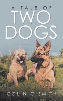 Paperback A Tale of Two Dogs Book