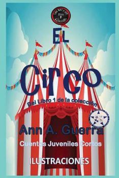 Paperback El Circo: Del Libro 1 de la coleccion- Cuento No.7 [Spanish] Book