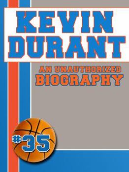 Paperback Kevin Durant: An Unauthorized Biography Book