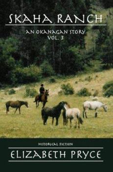 Paperback Skaha Ranch: An Okanagan Story Vol. 3 Book