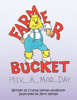 Paperback Farmer Bucket: (Peek...A...Moo...Day) Book