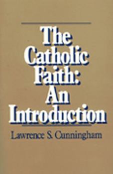 Paperback The Catholic Faith: An Introduction Book