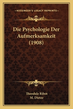 Paperback Die Psychologie Der Aufmerksamkeit (1908) [German] Book