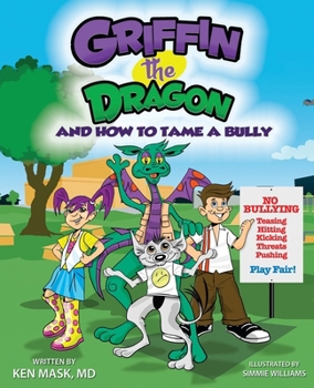 Paperback Griffin the Dragon and How to Tame a Bully Book