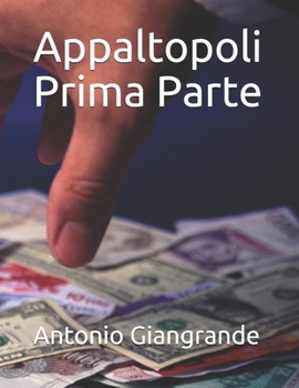 Paperback Appaltopoli Prima Parte [Italian] Book