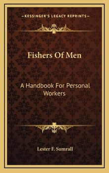 Hardcover Fishers Of Men: A Handbook For Personal Workers Book