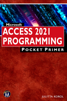 Paperback Microsoft Access 2021 Programming Pocket Primer Book