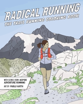 Paperback Radical Running: The Trail Running Coloring Book