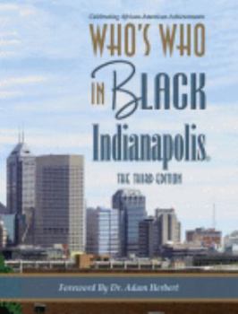 Perfect Paperback Who's Who In Black Indianapolis: The Third Edition Book