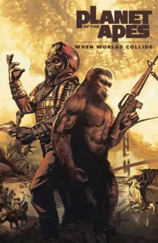 Paperback Planet of the Apes: When Worlds Collide Book