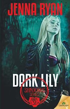 Dark Lily - Book #4 of the Shadows