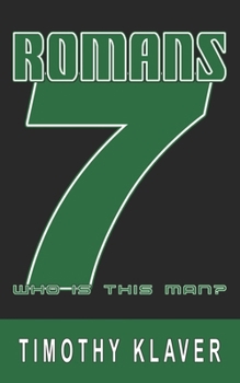 Paperback Romans 7: Who is This Man? Book