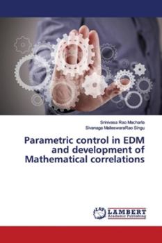 Paperback Parametric control in EDM and development of Mathematical correlations Book