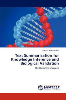 Paperback Text Summarization for Knowledge Inference and Biological Validation Book