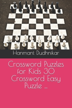 Paperback Crossword Puzzles for Kids 30 Crossword Easy Puzzle ... Book