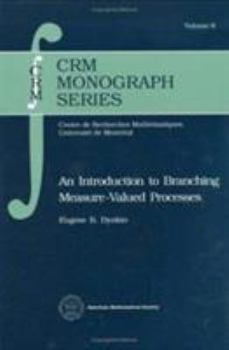 Hardcover Introduction to Branching Measure Valued Processes Book