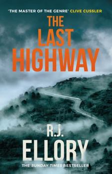 Hardcover The Last Highway: The Gripping New Mystery from the Award-Winning, Bestselling Author of a Quiet Belief in Angels Book