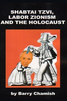Paperback SHABTAI TZVI, LABOR ZIONISM AND THE HOLOCAUST Chamish Book