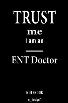 Notebook for ENT Doctors / ENT Doctor: awesome handy Note Book [120 blank lined ruled pages]