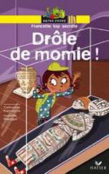 Bibliotheque De Ratus: Drole De Momie ! (French Edition)