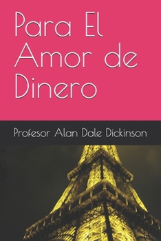 Paperback Para El Amor de Dinero [Spanish] Book