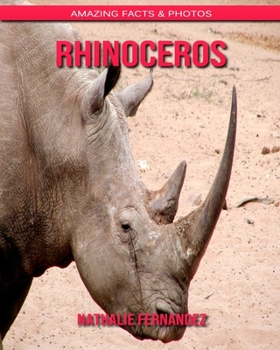 Paperback Rhinoceros: Amazing Facts & Photos Book