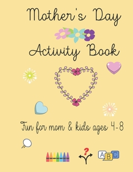 Paperback Mother's Day Activity Book: Fun Mother's Day Activity Book for mom and kids Book